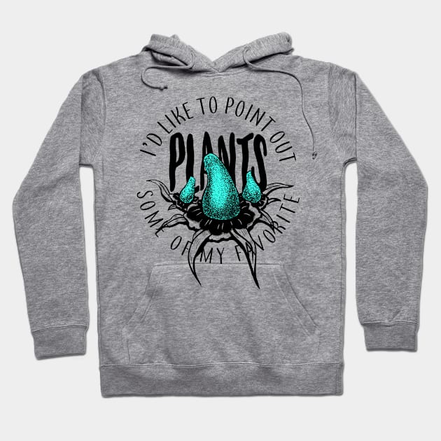 Plants! Hoodie by PurplePenguin